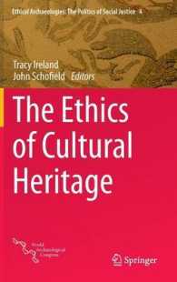 The Ethics of Cultural Heritage (Ethical Archaeologies: the Politics of Social Justice)