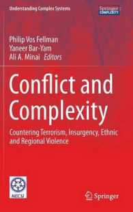 Conflict and Complexity : Countering Terrorism, Insurgency, Ethnic and Regional Violence (Understanding Complex Systems) （2015）