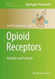 Opioid Receptors : Methods and Protocols (Methods in Molecular Biology) （2015）