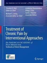 Treatment of Chronic Pain by Interventional Approaches : the AMERICAN ACADEMY of PAIN MEDICINE Textbook on Patient Management （2015）
