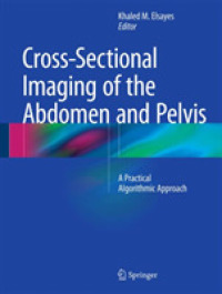Cross-Sectional Imaging of the Abdomen and Pelvis : A Practical Algorithmic Approach