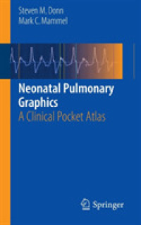 Neonatal Pulmonary Graphics : A Clinical Pocket Atlas （2015）