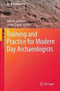 今日の考古学者のための訓練と実践<br>Training and Practice for Modern Day Archaeologists (One World Archaeology) （2013）