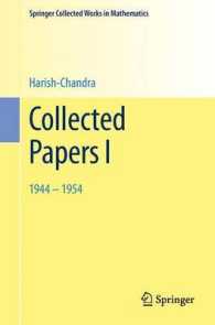 Collected Papers I : 1944 - 1954 (Springer Collected Works in Mathematics) （1984. Reprint 2014 of the 1984）