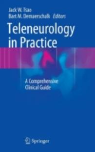 Teleneurology in Practice : A Comprehensive Clinical Guide （2015）