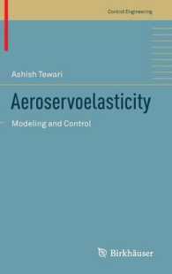空力サーボ弾性学：モデル化と制御<br>Aeroservoelasticity : Modeling and Control (Control Engineering) （2015）