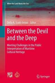 Between the Devil and the Deep : Meeting Challenges in the Public Interpretation of Maritime Cultural Heritage (When the Land Meets the Sea) （2014）