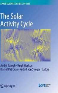 The Solar Activity Cycle : Physical Causes and Consequences (Space Sciences Series of Issi) （2015）