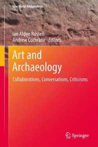 Art and Archaeology : Collaborations, Conversations, Criticisms (One World Archaeology) （2014）