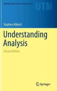 解析を理解する（テキスト・第２版）<br>Understanding Analysis (Undergraduate Texts in Mathematics) （2ND）