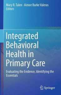 Integrated Behavioral Health in Primary Care : Evaluating the Evidence, Identifying the Essentials （2013）