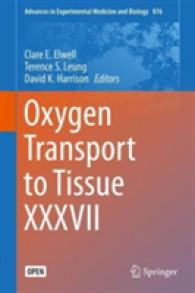 Oxygen Transport to Tissue XXXVII (Advances in Experimental Medicine and Biology)