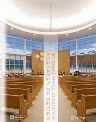 Worship Space Acoustics : 3 Decades of Design