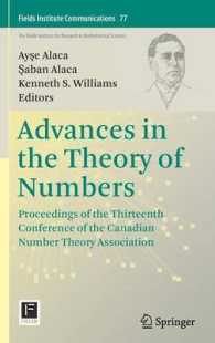数論の進歩（会議録）<br>Advances in the Theory of Numbers : Proceedings of the Thirteenth Conference of the Canadian Number Theory Association (Fields Institute Communications)