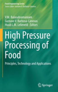 食品の高圧処理：原理・技術・応用<br>High Pressure Processing of Food : Principles, Technology and Applications (Food Engineering Series)