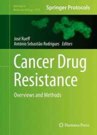 Cancer Drug Resistance : Overviews and Methods (Methods in Molecular Biology)