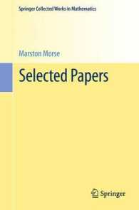 Ｍ．モースとＲ．ボットの論文集<br>Selected Papers (Springer Collected Works in Mathematics) （1st ed. 1981, Reprint 2015 of the 1981）
