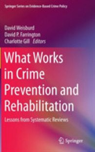 What Works in Crime Prevention and Rehabilitation : Lessons from Systematic Reviews (Springer Series on Evidence-based Crime Policy)