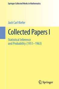 Collected Papers I : Statistical Inference and Probability (1951 - 1963) (Springer Collected Works in Mathematics) （1st ed. 1985, Reprint 2015 of the 1985）