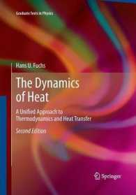 The Dynamics of Heat : A Unified Approach to Thermodynamics and Heat Transfer (Graduate Texts in Physics) （2ND）