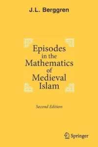 Episodes in the Mathematics of Medieval Islam （2ND）