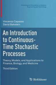 An Introduction to Continuous-Time Stochastic Processes : Theory, Models, and Applications to Finance, Biology, and Medicine (Modeling and Simulation in Science, Engineering and Technology) （3RD）