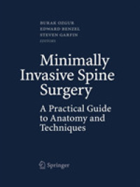 Minimally Invasive Spine Surgery : A Practical Guide to Anatomy and Techniques