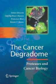 The Cancer Degradome : Proteases and Cancer Biology