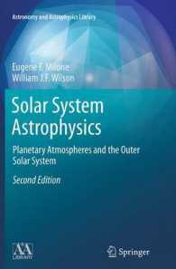 Solar System Astrophysics : Planetary Atmospheres and the Outer Solar System (Astronomy and Astrophysics Library) （2ND）