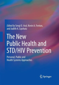 The New Public Health and STD/HIV Prevention : Personal, Public and Health Systems Approaches