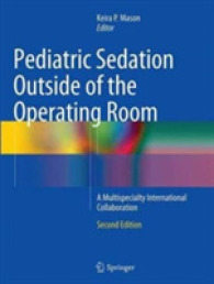 Pediatric Sedation Outside of the Operating Room : A Multispecialty International Collaboration （2ND）