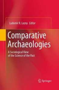 Comparative Archaeologies : A Sociological View of the Science of the Past