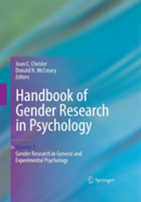 Handbook of Gender Research in Psychology : Volume 1: Gender Research in General and Experimental Psychology