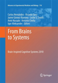 From Brains to Systems : Brain-Inspired Cognitive Systems 2010 (Advances in Experimental Medicine and Biology)