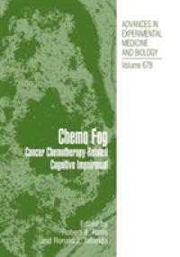 Chemo Fog : Cancer Chemotherapy-Related Cognitive Impairment (Advances in Experimental Medicine and Biology)