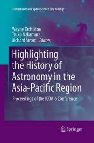 Highlighting the History of Astronomy in the Asia-Pacific Region : Proceedings of the ICOA-6 Conference (Astrophysics and Space Science Proceedings)