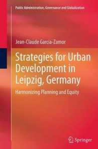 Strategies for Urban Development in Leipzig, Germany : Harmonizing Planning and Equity (Public Administration, Governance and Globalization)