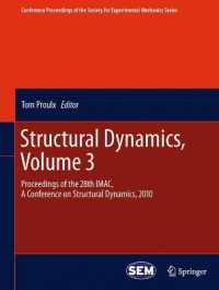 Structural Dynamics, Volume 3 : Proceedings of the 28th IMAC, a Conference on Structural Dynamics, 2010 (Conference Proceedings of the Society for Experimental Mechanics Series)