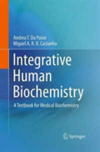 Integrative Human Biochemistry : A Textbook for Medical Biochemistry