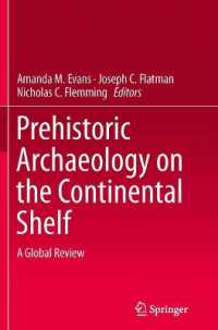 Prehistoric Archaeology on the Continental Shelf : A Global Review