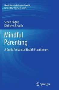 Mindful Parenting : A Guide for Mental Health Practitioners (Mindfulness in Behavioral Health)