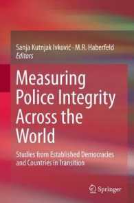 Measuring Police Integrity Across the World : Studies from Established Democracies and Countries in Transition （Reprint）