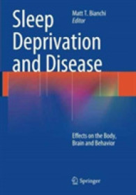 Sleep Deprivation and Disease : Effects on the Body, Brain and Behavior （Reprint）