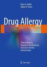 Drug Allergy : Clinical Aspects, Diagnosis, Mechanisms, Structure-activity Relationships （Reprint）