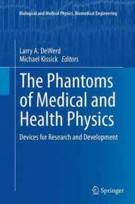 The Phantoms of Medical and Health Physics : Devices for Research and Development (Biological and Medical Physics, Biomedical Engineering)