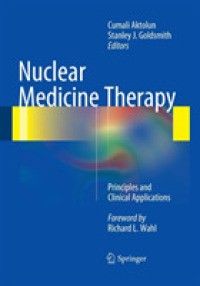 Nuclear Medicine Therapy : Principles and Clinical Applications