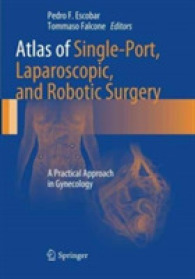 Atlas of Single-Port, Laparoscopic, and Robotic Surgery : A Practical Approach in Gynecology