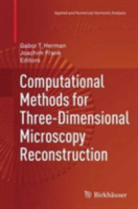 Computational Methods for Three-Dimensional Microscopy Reconstruction (Applied and Numerical Harmonic Analysis)