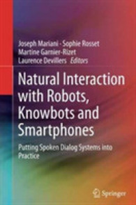 Natural Interaction with Robots, Knowbots and Smartphones : Putting Spoken Dialog Systems into Practice