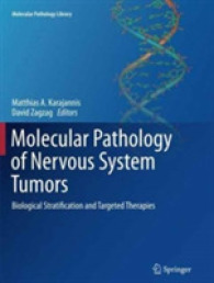 Molecular Pathology of Nervous System Tumors : Biological Stratification and Targeted Therapies (Molecular Pathology Library)